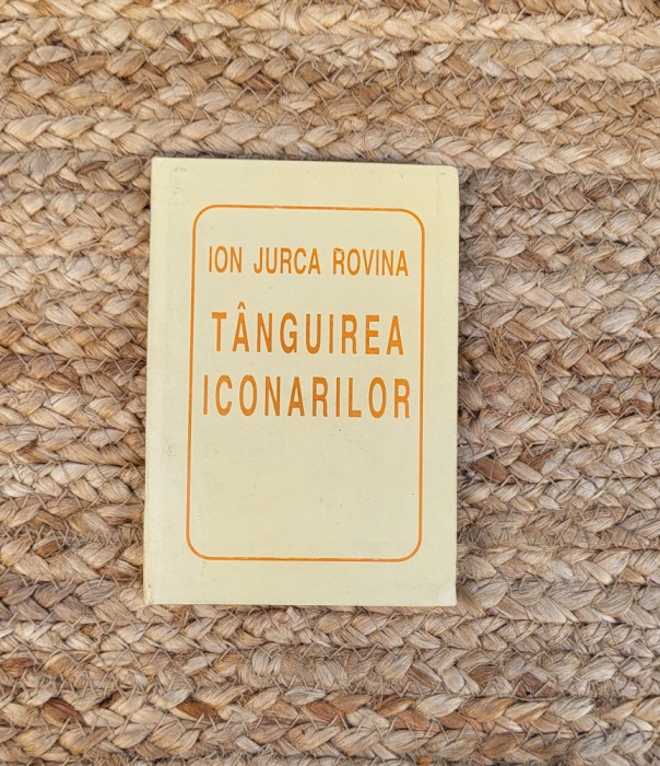 TANGUIREA ICONARILOR-ION JURCA ROVINA