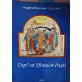 COPII AI SFINTELOR PASTI-NECULAI GAV. COJOCARIU-252863