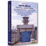 Teste-grila pentru admiterea in Ministerul Justitiei Administratia Nationala a Penitenciarelor. Incadrare directa. Sursa externa. Agent operativ. Poli