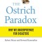The Ostrich Paradox: Why We Underprepare for Disasters