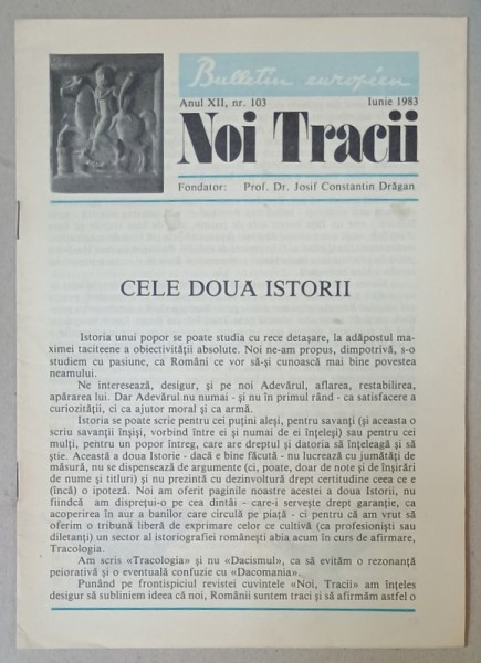 NOI TRACII , REVISTA FONDATA DE JOSIF CONSTANTIN DRAGAN , NR.103 , 1983
