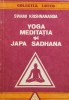 Yoga, Meditația și Japa Sadhana - Swami Krishnananda, Lotus, Romana, Carte Spirituala