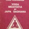 Yoga Meditatia Si Japa Sadhana - Swami Krishnananda , A1022