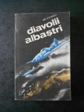Jan Stiavnicky - Diavolii albastri