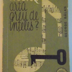 MUZICA, ARTA GREU DE INTELES de GEORGE BALAN, 1963 * MINIMA UZURA