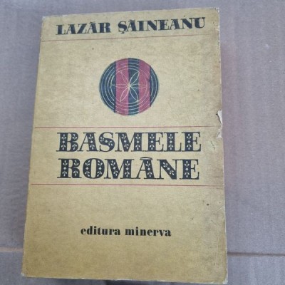 Lazar Saineanu - Basmele romane foto