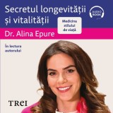 Cumpara ieftin Secretul longevității și vitalității. Medicina stilului de viață - Audiobook - Alina Epure
