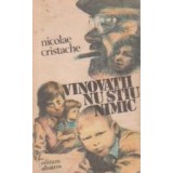 Vinovatii nu stiu nimic