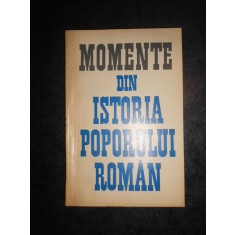 MOMENTE DIN ISTORIA POPORULUI ROMAN (1965)