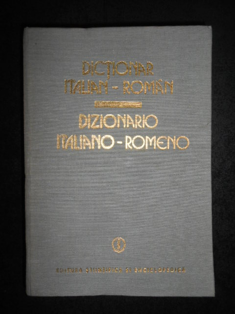 A. Balaci, H. Gherman, G. Lazarescu - Dictionar Italian-Roman 1983 ed. cartonata