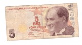 Bancnota Turcia 5 lire 2009, stare relativ buna