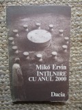 MIKO ERVIN-INTALNIRE CU ANUL 2000/interviuri'89:Baiesu/Buzura/Marino