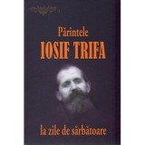 Parintele Iosif Trifa la zile de sarbatoare - Ovidiu Rus