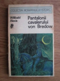 Willibald Alexis - Pantalonii cavalerului von Bredow