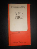 Florenta Albu - A fi fire (1984)
