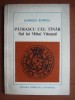 Damian Todita-Patrascu cel tanar, fiul lui Mihai Viteazul-Istorie-Albatros 1982