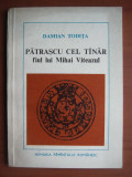 Damian Todita - Patrascu cel tanar, fiul lui Mihai Viteazul