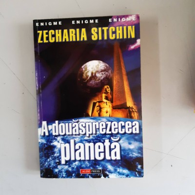 A douasprezecea planeta - Zecharia Sitchin foto