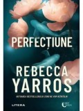 Perfectiune/Rebecca Yarros