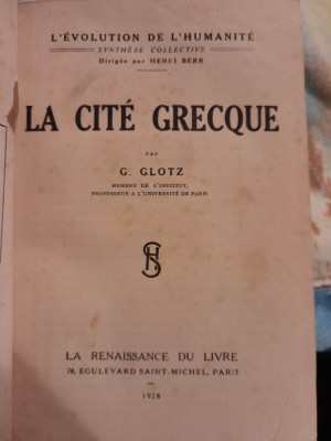 G. GLOTZ - LA CITE GRECQUE / CETATEA GREACA, PARIS 1928 foto