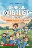Jurnalul unui fotbalist de buzunar. Serenade, salate și surprize (Vol. 2) - Alec Blenche