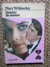 Datorie de onoare - Mary Wibberley, Roman de Dragoste
