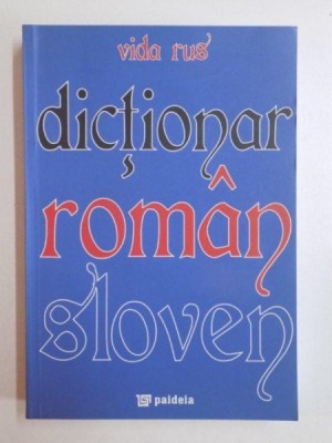 DICTIONAR ROMAN - SLOVEN de VIDA RUS , 2009 foto