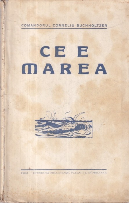 Comandorul Corneliu Buchholtzer - Ce e marea (1925)
