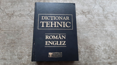 Dictionar Tehnic Roman -Englez foto