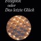 Felapton oder Das letzte Gl&uuml;ck