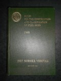 RULES FOR THE CONSTRUCTION AND CLASSIFICATION OF STEEL SHIPS 1968