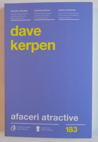 AFACERI ATRACTIVE de DAVE KERPEN , 2013
