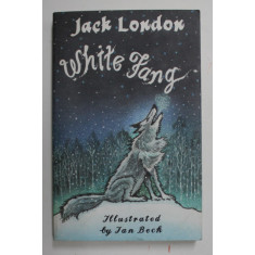 WHITE FANG by JACK LONDON , illustrated by JAN BECK , 2019