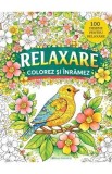 Relaxare. Colorez si inramez. 100 desene pentru relaxare