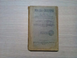 MORALA CRESTINA - Clasa VI -a - D. Georgescu - Universala Alcalay, 1931, 263 p., Alta editura
