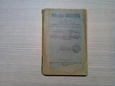 MORALA CRESTINA - Clasa VI -a - D. Georgescu - Universala Alcalay, 1931, 263 p. foto