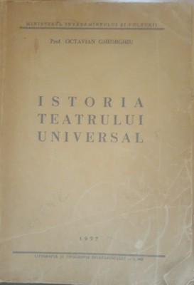 Istoria teatrului universal - Octavian Gheorghiu, 1957 foto