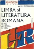Limba si literatura romana pentru admiterea in liceu - Vasile Teodorescu