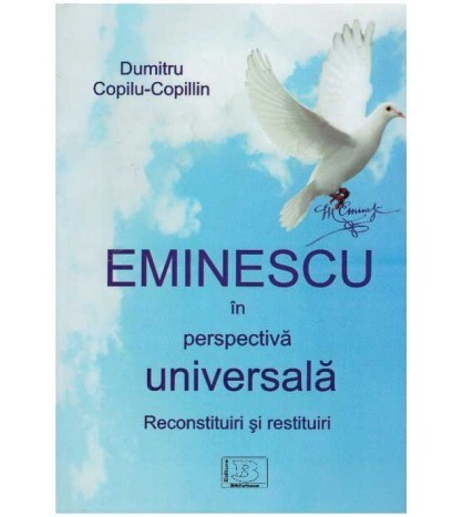 Dumitru Copilu-Copillin - Eminescu in perspectiva universala - 127381
