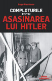 Comploturile pentru asasinarea lui Hitler - Paperback brosat - Roger Moorhouse - Meteor Press