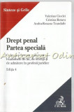 Drept Penal. Partea Speciala - Valerian Cioclei, Cristina Rotaru