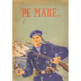 - Pe mare... Culegere de schite din literatura marinareasca