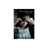 Women Without Men: A Novel of Modern Iran