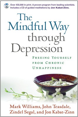 The Mindful Way Through Depression: Freeing Yourself from Chronic Unhappiness [With CD] foto