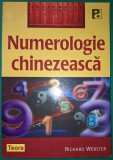 Numerologie Chinezeasca - Richard Webster, Teora 2008, Carte Spiritualitate Ezoterism