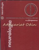 Neurologie E. Campeanu, Editura Didactica si Pedagogica, 1974, 355 pagini, Bucuresti