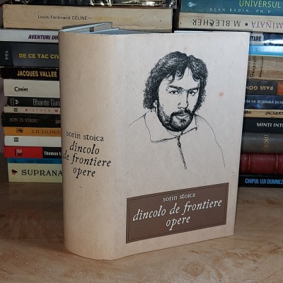 SORIN STOICA - DINCOLO DE FRONTIERE ; OPERE , 2014 * foto