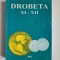 Anuar Drobeta XI-XII Muzeul Portile de Fier, articole Orsova, Ada-Kaleh, Severin
