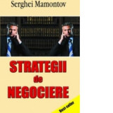 Strategii de negociere - Serghei Mamantov