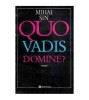 Mihai Sin - Quo vadis, domine? - roman - 116429, Humanitas